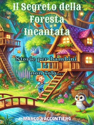 cover image of Il Segreto della Foresta Incantata